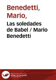 Las soledades de Babel / Mario Benedetti | Biblioteca Virtual Miguel de Cervantes