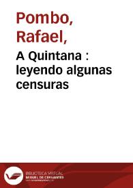 A Quintana  : leyendo algunas censuras | Biblioteca Virtual Miguel de Cervantes