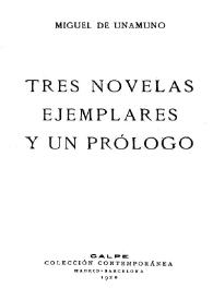 Tres novelas ejemplares y un prólogo / Miguel de Unamuno | Biblioteca Virtual Miguel de Cervantes