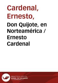 Don Quijote, en Norteamérica / Ernesto Cardenal | Biblioteca Virtual Miguel de Cervantes