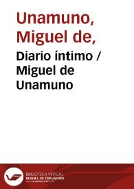 Diario íntimo / Miguel de Unamuno | Biblioteca Virtual Miguel de Cervantes