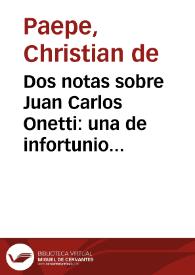 Dos notas sobre Juan Carlos Onetti: una de infortunio y otra de lectura / Christian de Paepe | Biblioteca Virtual Miguel de Cervantes