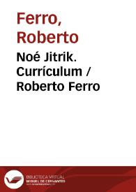 Noé Jitrik. Currículum / Roberto Ferro | Biblioteca Virtual Miguel de Cervantes