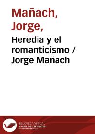 Heredia y el romanticismo / Jorge Mañach | Biblioteca Virtual Miguel de Cervantes