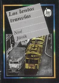 Los lentos tranvías / Noé Jitrik | Biblioteca Virtual Miguel de Cervantes