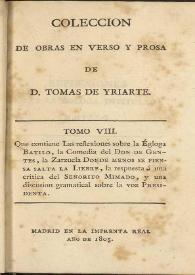 Colección de obras en verso y prosa. Tomo VIII / de D. Tomas de Yriarte | Biblioteca Virtual Miguel de Cervantes