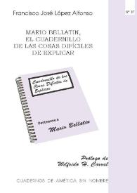 Mario Bellatin, el cuadernillo de las cosas difíciles de explicar / Francisco José López Alfonso; prólogo de Wilfrido H. Corral | Biblioteca Virtual Miguel de Cervantes