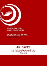 La huida de mamá Uro [Fragmentos] / J. M. Davies ; Inmaculada Díaz Narbona (ed.) | Biblioteca Virtual Miguel de Cervantes