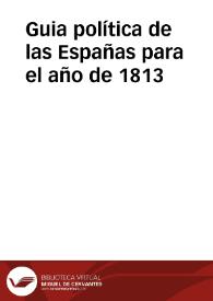 Guia política de las Españas para el año de 1813  | Biblioteca Virtual Miguel de Cervantes