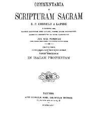 Commentaria in Scripturam Sacram R. P. Cornelii a Lapide... Tomus undecimus. In Isaiam prophetam / accurate recognovit ac notis illustravit Jox. Max. Peronne | Biblioteca Virtual Miguel de Cervantes