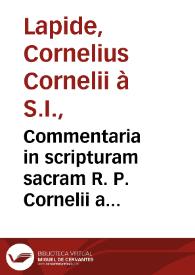 Commentaria in scripturam sacram R. P. Cornelii a Lapide... Tomus decimus septimus. In Acta apostolorum / accurate recognovit ac notis illustravit Augustinus Crampon | Biblioteca Virtual Miguel de Cervantes