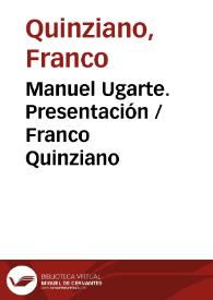 Manuel Ugarte. Presentación / Franco Quinziano | Biblioteca Virtual Miguel de Cervantes