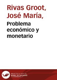Problema económico y monetario | Biblioteca Virtual Miguel de Cervantes