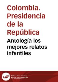 Antología los mejores relatos infantiles | Biblioteca Virtual Miguel de Cervantes