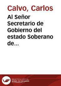 Al Señor Secretario de Gobierno del estado Soberano de Cundinamarca | Biblioteca Virtual Miguel de Cervantes