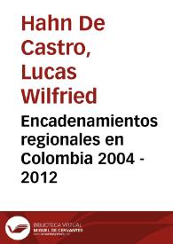 Encadenamientos regionales en Colombia 2004 - 2012 | Biblioteca Virtual Miguel de Cervantes
