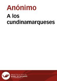 A los cundinamarqueses | Biblioteca Virtual Miguel de Cervantes
