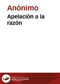 Apelación a la razón | Biblioteca Virtual Miguel de Cervantes