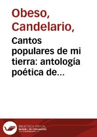 Cantos populares de mi tierra: antología poética de los olvidados | Biblioteca Virtual Miguel de Cervantes