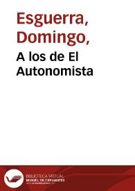 A los de El Autonomista | Biblioteca Virtual Miguel de Cervantes
