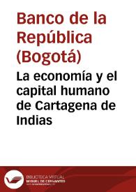 La economía y el capital humano de Cartagena de Indias | Biblioteca Virtual Miguel de Cervantes