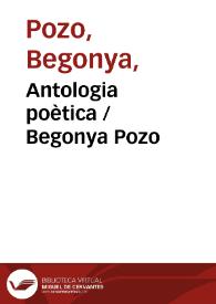 Antologia poètica / Begonya Pozo | Biblioteca Virtual Miguel de Cervantes