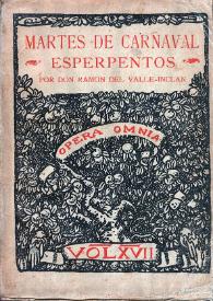 Martes de Carnaval. Esperpentos / por don Ramón del Valle-Inclán | Biblioteca Virtual Miguel de Cervantes