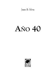 Año 40 / Juan B. Silva | Biblioteca Virtual Miguel de Cervantes