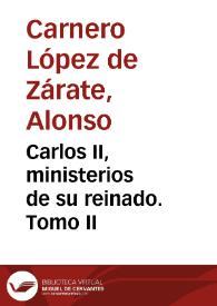 Carlos II, ministerios de su reinado. Tomo II | Biblioteca Virtual Miguel de Cervantes