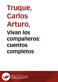 Vivan los compañeros: cuentos completos | Biblioteca Virtual Miguel de Cervantes