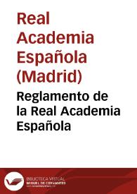Reglamento de la Real Academia Española | Biblioteca Virtual Miguel de Cervantes