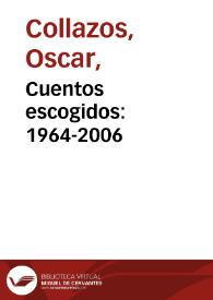 Cuentos escogidos: 1964-2006 | Biblioteca Virtual Miguel de Cervantes