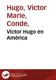 Víctor Hugo en América | Biblioteca Virtual Miguel de Cervantes