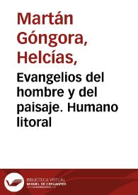 Evangelios del hombre y del paisaje. Humano litoral | Biblioteca Virtual Miguel de Cervantes