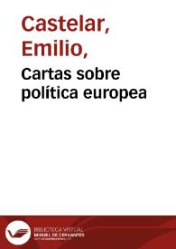 Cartas sobre política europea | Biblioteca Virtual Miguel de Cervantes