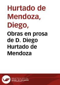 Obras en prosa de D. Diego Hurtado de Mendoza | Biblioteca Virtual Miguel de Cervantes