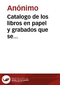 Catalogo de los libros en papel y grabados que se hallan en Casa de Juan Francisco Piferrer de Barcelona | Biblioteca Virtual Miguel de Cervantes