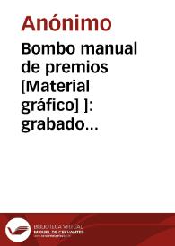 Bombo manual de premios [Material gráfico] ]: grabado de 1893. | Biblioteca Virtual Miguel de Cervantes