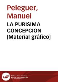 LA PURISIMA CONCEPCION [Material gráfico] | Biblioteca Virtual Miguel de Cervantes