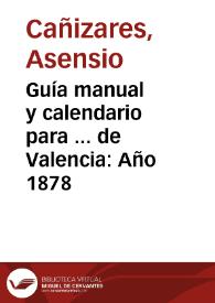 Guía manual y calendario para ... de Valencia: Año 1878 | Biblioteca Virtual Miguel de Cervantes
