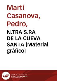 N.TRA S.RA DE LA CUEVA SANTA [Material gráfico] | Biblioteca Virtual Miguel de Cervantes