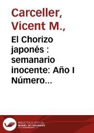 El Chorizo japonés  : semanario inocente: Año I Número 6 - 14 abril 1915 | Biblioteca Virtual Miguel de Cervantes