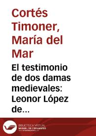 El testimonio de dos damas medievales: Leonor López de Córdoba y Elena Quottanner / M.ª Mar Cortés Timoner | Biblioteca Virtual Miguel de Cervantes
