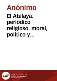 El Atalaya: periódico religioso, moral, político y filosófico | Biblioteca Virtual Miguel de Cervantes