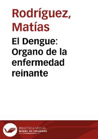 El Dengue: Organo de la enfermedad reinante | Biblioteca Virtual Miguel de Cervantes