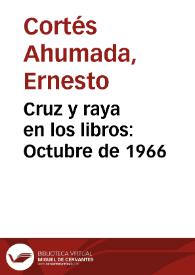 Cruz y raya en los libros: Octubre de 1966 | Biblioteca Virtual Miguel de Cervantes