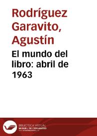El mundo del libro: abril de 1963 | Biblioteca Virtual Miguel de Cervantes