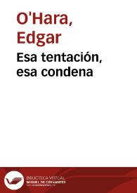 Esa tentación, esa condena | Biblioteca Virtual Miguel de Cervantes