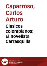 Clasicos colombianos: El novelista Carrasquilla | Biblioteca Virtual Miguel de Cervantes