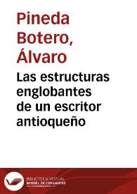 Las estructuras englobantes de un escritor antioqueño | Biblioteca Virtual Miguel de Cervantes
